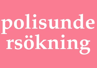 Synonym polisundersökning