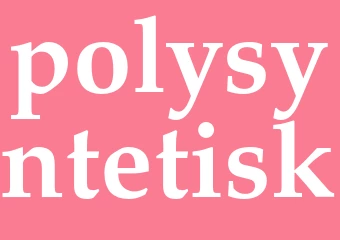 Synonym polysyntetisk