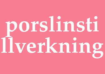 Synonym porslinstillverkning