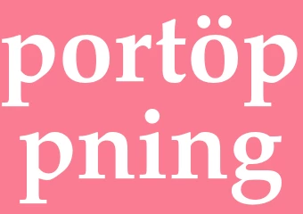 Synonym portöppning