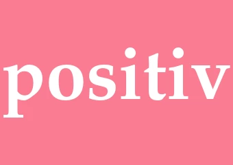 Synonym positiv