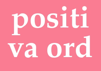 Synonym positiva ord