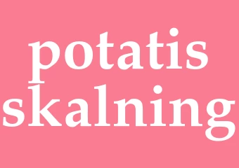 Synonym potatisskalning
