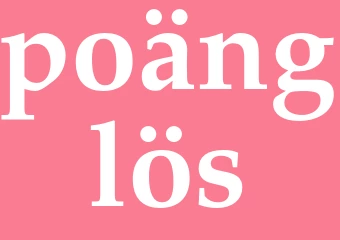 Synonym poänglös