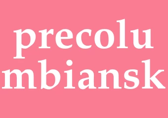 Synonym precolumbiansk