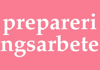 Synonym prepareringsarbete