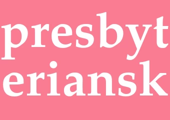 Synonym presbyteriansk