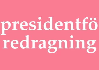 Synonym presidentföredragning