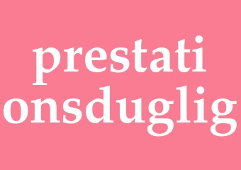 Synonym prestationsduglig