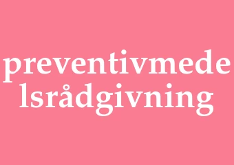 Synonym preventivmedelsrådgivning