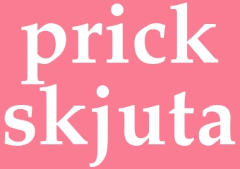 Synonym prickskjuta
