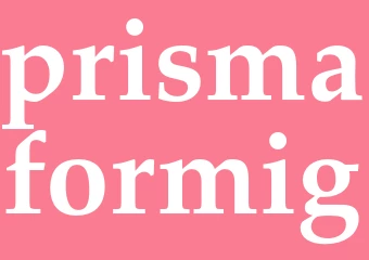 Synonym prismaformig