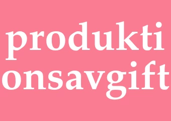 Synonym produktionsavgift