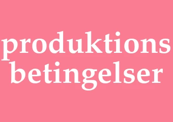 Synonym produktionsbetingelser