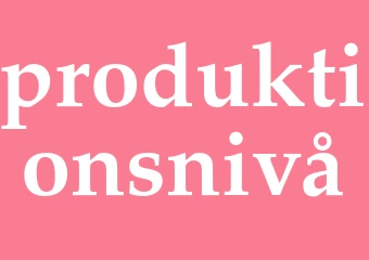 Synonym produktionsnivå