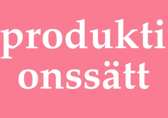Synonym produktionssätt