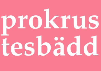 Synonym prokrustesbädd