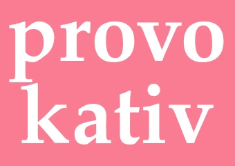 Synonym provokativ