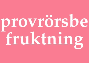 Synonym provrörsbefruktning