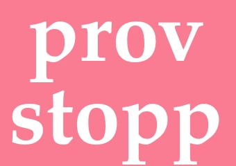 Synonym provstopp
