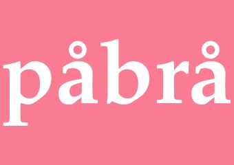 Synonym påbrå