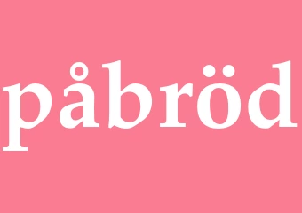 Synonym påbröd