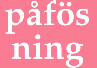 Synonym påfösning