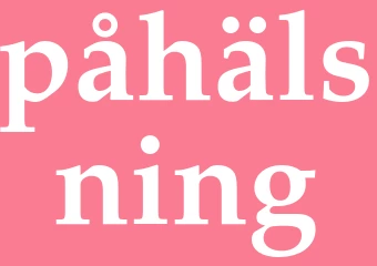 Synonym påhälsning