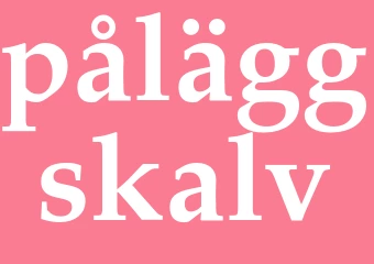 Synonym påläggskalv