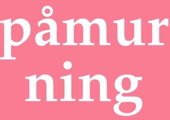 Synonym påmurning