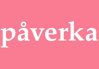Synonym påverka