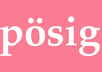Synonym pösig
