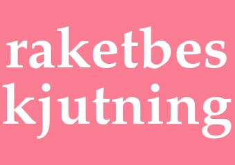 Synonym raketbeskjutning
