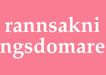 Synonym rannsakningsdomare