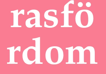 Synonym rasfördom