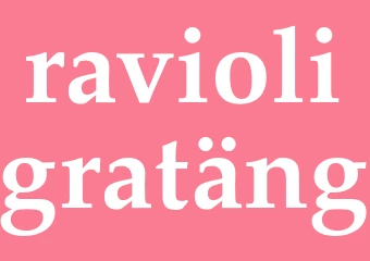 Synonym ravioligratäng