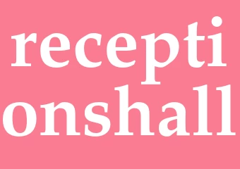 Synonym receptionshall