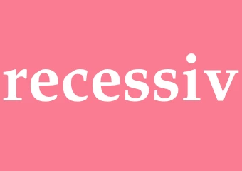 Synonym recessiv