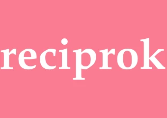 Synonym reciprok
