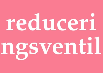 Synonym reduceringsventil