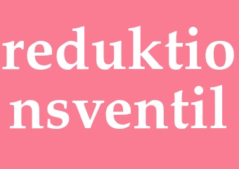 Synonym reduktionsventil