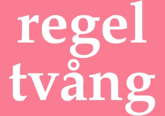 Synonym regeltvång