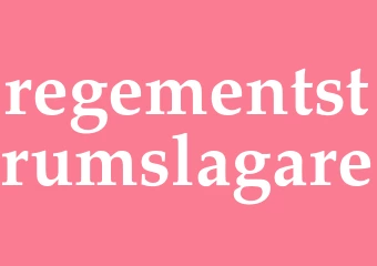 Synonym regementstrumslagare