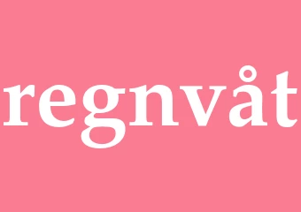 Synonym regnvåt