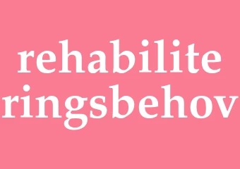 Synonym rehabiliteringsbehov