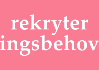 Synonym rekryteringsbehov