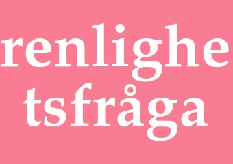 Synonym renlighetsfråga