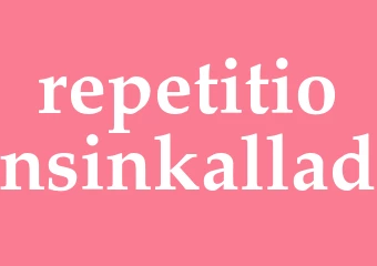 Synonym repetitionsinkallad