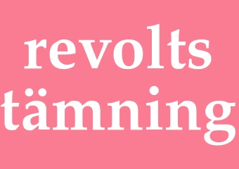 Synonym revoltstämning