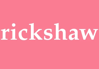 Synonym rickshaw